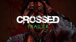 Crossed comic Trailer [upl. by Notfa126]