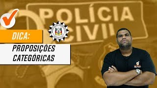 Raciocínio Lógico para a Polícia Civil  RS  Dica de Proposições Categóricas  Banca Fundatec [upl. by Ranique]