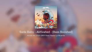 Sada Baby  Aktivated  Bass Boosted [upl. by Ploss]