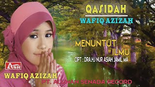 WAFIQ AZIZAH  QASIDAH  MENUNTUT ILMU  Official Video Musik [upl. by Schwing460]