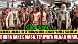 KISAH NYATA ‼️ KAKEK JAWARA BANTAI KETUA PREMAN DAN ANTEKANTEKNYA [upl. by Mundt]