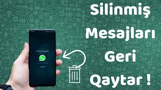 Whatsappda Silinmiş mesajları şəkilləri geri qaytar [upl. by Marceau]