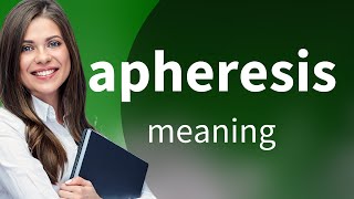 Apheresis  APHERESIS meaning [upl. by Htaras166]