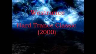 Westrance  Hard Trance Classic 2000 [upl. by Negaet356]