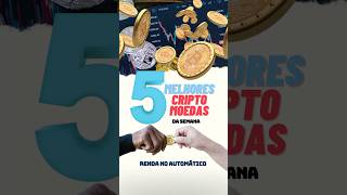 Top 5 cripto moedas da semana 🚀 [upl. by Parker]