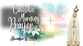 Catholic Morning Prayer  111624 [upl. by Nyladnarb]