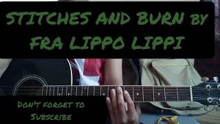 STITCHES AND BURN BY FRA LIPPO LIPPI EASY GUITAR CHORDS TUTORIAL [upl. by Rosy564]