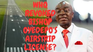 WHO REVOKED BISHOP OYEDEPOS AIRSTRIP LICENSE DETAILS IN THIS VIDEO [upl. by Jessey983]