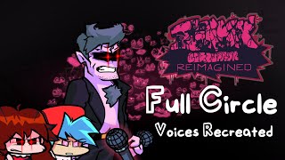 Full Circle  VOICES RECREATION  Funkin Corruption Reimagined [upl. by Geilich529]