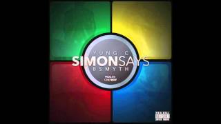 YC Banks Ft B Smyth  Simon Says Audio  Spread open your legs [upl. by Eidua]