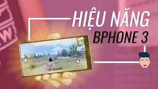 Hiệu năng Bphone 3 Ổn định nhưng Gaming thì [upl. by Publia]