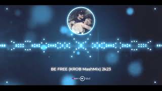 MHD feat Amine Henine  Be Free  KROB MashMix 2k23 [upl. by Frederica379]