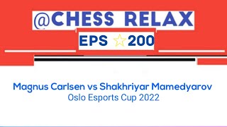 Magnus Carlsen vs Shakhriyar Mamedyarov  Oslo Esports Cup 2022 [upl. by Ragouzis]