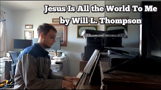 MP 375 Jesus Is All the World to Me by Will L Thompson [upl. by Darrill]