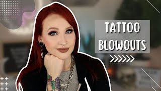 TATTOO BLOWOUTS  What Are They Avoiding amp Correcting Them [upl. by Ahsinel]