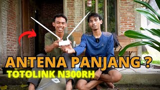 BUAT APA ANTENA PANJANG   TOTOLINK N300RH [upl. by Anilram]