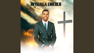 Inyanga Enkulu [upl. by Boucher]