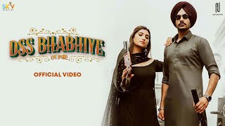 DSS Bhabhiye Official Video Rajvir Jawanda  Gurlez Akhtar  Isha Sharma  New Punjabi Songs 2022 [upl. by Ruford742]