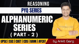 Alphanumeric Series  Part2  SSC CGL CHSL BANKING  PYQ Series  Reasoning By Ankit Garg [upl. by Harod]