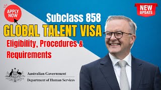 Apply for the Australia Global Talent visa subclass 858  Eligibility Procedures amp Requirements [upl. by Meece]