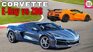 2024 Chevrolet Corvette E Ray and 2023 Z06 Comparison [upl. by Peterman]