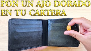 PON UN AJO EN TU CARTERA El secreto del ajo para tener siempre dinero Ajo Japones Ajo del dinero [upl. by Attenev]