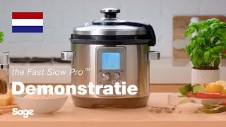 The Fast Slow Pro™  Slowcooking en snelkoken in één apparaat  Sage Appliances NL [upl. by Canute798]