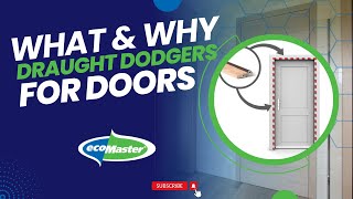 Draught Dodgers for Doors  What are they and why do I need them by ecoMaster [upl. by Ovid]