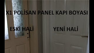 Polisan X1 Beyaz Panel Kapı Boyası ile Panel Kapı Boyama [upl. by Renard]