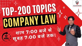 TOP 200 TOPICS  COMPANY LAW  COMPANY LAW MARATHON  100 COVERAGE OF ICSI MODULE  CS EXECUTIVE [upl. by Anelec]