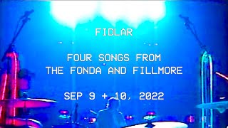 FIDLAR  Four Songs from The Fonda and Fillmore Sep 9  10 2022 [upl. by Eelasor]