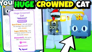 👑I Got The HUGE CROWNED CAT In Pet Simulator X Signing Pets [upl. by Heppman466]