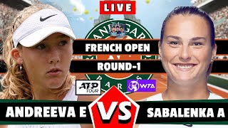 🔴LIVE Aryna Sabalenka vs Erika Andreeva  French Open 2024 round1 rolandgarros wtatour [upl. by Ahsyas908]