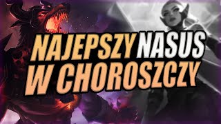 NAJLEPSZY NASUS W CHOROSZCZY [upl. by Lian]