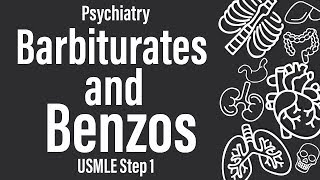 Barbiturates and Benzodiazepines Psychiatry Pharmacology  USMLE Step 1 [upl. by Luna]