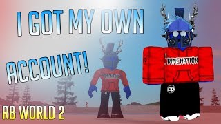 I GOT MY OWN ACCOUNT RB WORLD 2 BETA ROBLOX [upl. by Arsuy]