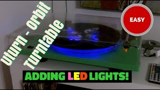 Uturn Orbit Turntable LIGHT Mod  EASY no drilling or tools  Turntable RBG Light Idea [upl. by Ymmot]