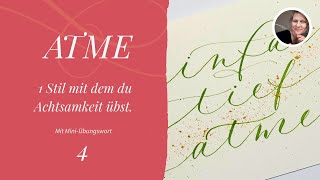 DER KalligraphieStil für Achtsamkeit  Inspiration mit MiniÜbungswort zum Einschreiben [upl. by Cortie]