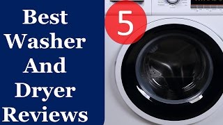 Top 5 Best Washer And Dryer Washing Machine Reviews 2019 [upl. by Lock]