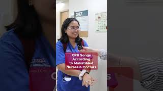 CPR Basics  CPR Songs According to MakatiMed Nurses amp Doctors [upl. by Pansy]