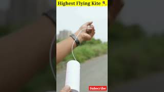 Highest Kite Flying 💯 YASHKEEXPERIMENTS kite kiteflying shorts short [upl. by Etnuahs]