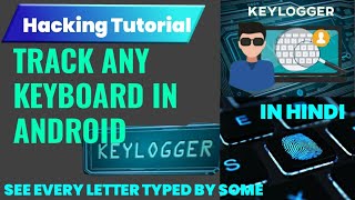 What is keylogger in Hindi  How to track someones keyboard in 2022 Lokiboard Keyboard [upl. by Iemaj584]