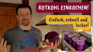 Rotkohl einkochen  Einfach schnell und lecker [upl. by Atteoj329]