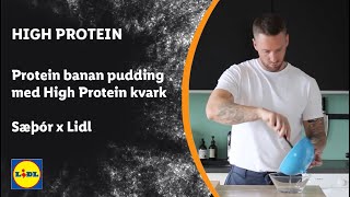 Protein banan pudding med High Protein kvark  Sæþór x Lidl [upl. by Harrington]