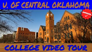 University of Central Oklahoma  Official College Video Tour [upl. by Ethelda820]