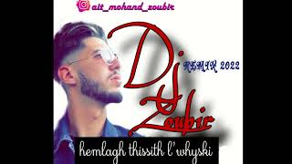 DJ ZOUBIR  hemlagh thissith lwhyski chanson inédite tendance 2022 [upl. by Wilden521]