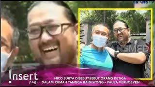 MENGEJUTKAN  INILAH NICO SURYA SOSOK SELINGKUHAN PAULA  INSERT HARI INI TRANS TV [upl. by Lledraw]