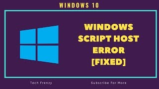 How to fix Windows script host error   Quick Fix [upl. by Latoniah]