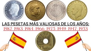 PESETAS VALIOSAS DE LOS AÑOS 1987 1983 1984 1966 1975 1949 1947 1953 [upl. by Ahseenak]