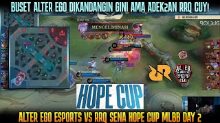 BUSET ALTER EGO DIKANDANGIN GINI AE VS RRQ SENA HOPE CUP MLBBB 2024 [upl. by Adarbil364]